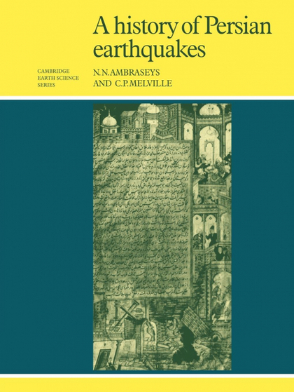 A HISTORY OF PERSIAN EARTHQUAKES
