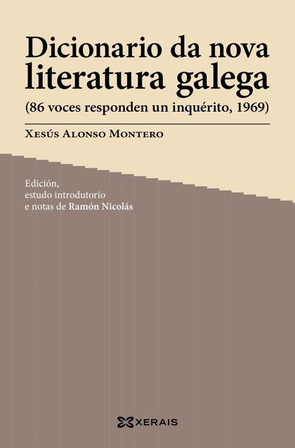 DICIONARIO DA NOVA LITERATURA GALEGA. 86 VOCES RESPONDEN UN INQUÉRITO, 1969