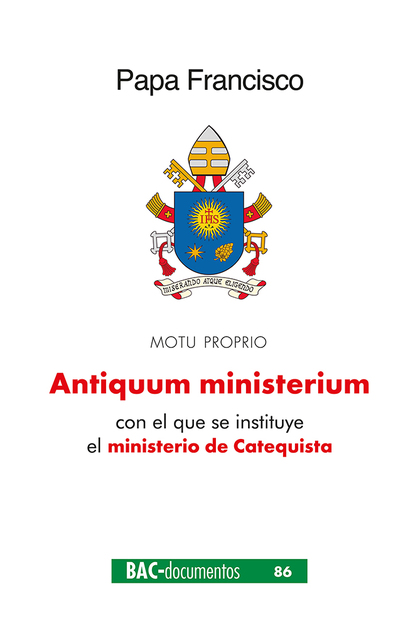 ANTIQUUM MINISTERIUM. CARTA APOSTÓLICA EN FORMA DE 