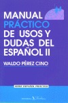 MANUAL PRÁCTICO DE USOS Y DUDAS DEL ESPAÑOL II