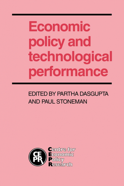 ECONOMIC POLICY AND TECHNOLOGICAL PERFORMANCE