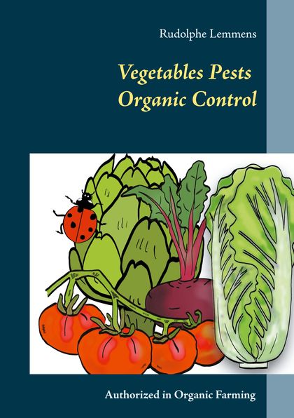 VEGETABLES PESTS ORGANIC CONTROL                                                AUTHORIZED IN O