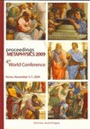 PROCEEDINGS METAPHYSICS 2009. 4TH WOLRD CONFERENCE. ROME, NOVEMBER 5-7, 2009