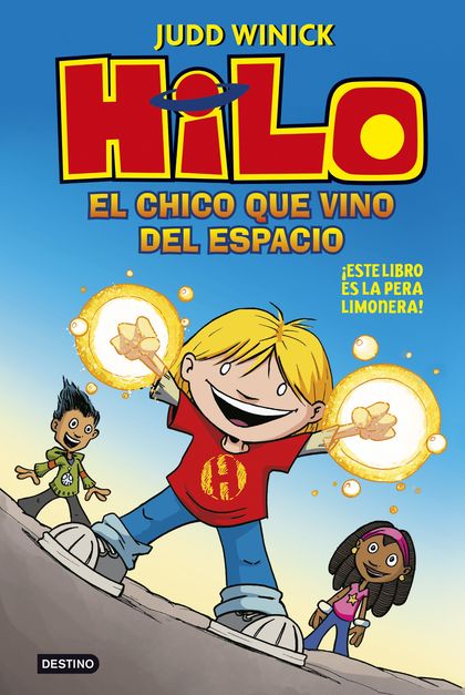 HILO 1: EL CHICO QUE VINO DEL ESPACIO.
