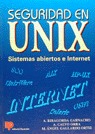 SEGURIDAD EN UNIX SISTEMAS ABIERTOS A INTERNET