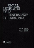 RECULL LEGISLATIU DE LA GENERALITAT DE CATALUNYA. TOM III. VOL. 3.  LLEIS DE CAT