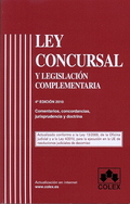 LEY CONCURSAL Y LEGISLACION COMPLEMENTARIA. 4ª EDICIÓN 2010