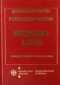 BERANGO Y LEIOA: ESTUDIO HISTÓRICO-ARTÍSTICO  (MONOGRAFÍAS DE PUEBLOS DE BIZKAIA.