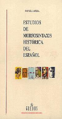 ESTUDIOS MORFOSINTAXIS HISTORICA ESPAÑOL