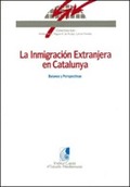 INMIGRACIÓN EXTRANJERA EN CATALUNYA: BALANCE Y PERSPECTIVAS/LA