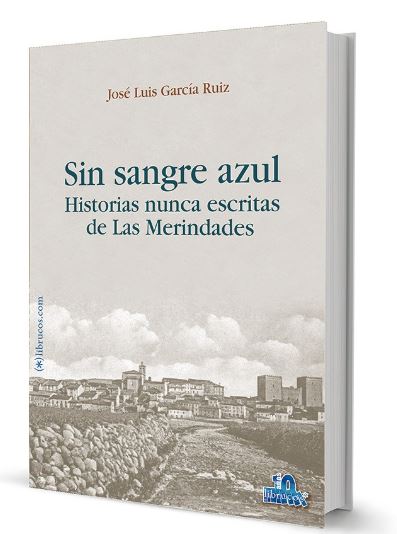 SIN SANGRE AZUL. HISTORIAS NUNCA ESCRITAS DE LAS MERINDADES