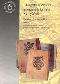 3V BIBLIOGRAFIA DE IMPRESOS GRANADINOS DE LOS SIGLOS XVII Y XVIII
