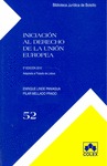 INICIACION AL DERECHO DE LA UNION EUR. 5ª ED