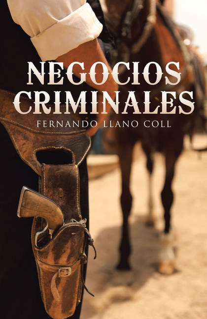 NEGOCIOS CRIMINALES.