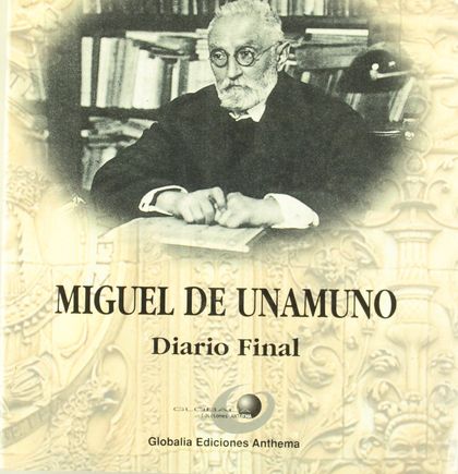 MIGUEL DE UNAMUNO: DIARIO FINAL