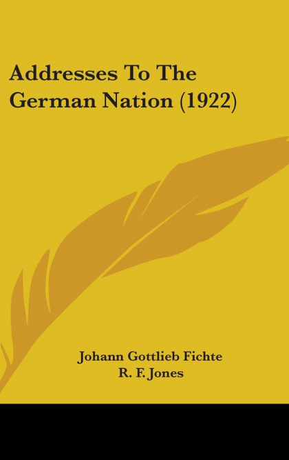 ADDRESSES TO THE GERMAN NATION (1922)