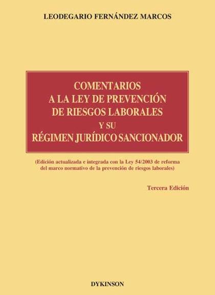 COMENTARIOS A LA LEY DE PREVENCIÓN DE RIESGOS LABORALES Y SU RÉGIMEN JURÍDICO SA