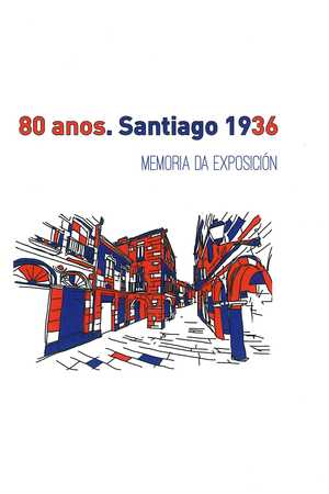 80 ANOS. SANTIAGO 1936