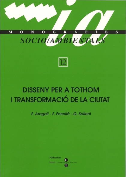 DISSENY PER A TOTHOM I TRANSFORMACIÓ DE LA CIUTAT