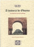 A HISTORIA DE ODOYNO. PRIMEIRA NOVELA GALEGA