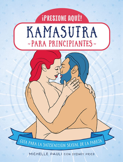 KAMASUTRA PARA PRINCIPIANTES.