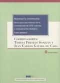 REPENSAR LA CONSTITUCIÓN. IDEAS PARA UNA REFORMA DE LA CONSTITUCIÓN DE 1978: REF