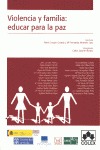 VIOLENCIA Y FAMILIA: EDUCAR PARA LA PAZ. 1ª EDICIÓN 2013