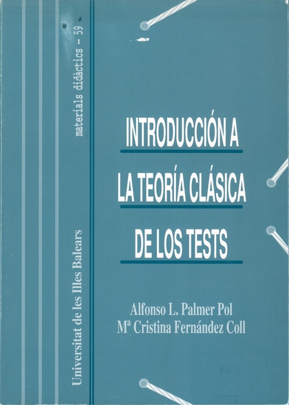INTRODUCCIÓN A LA TEORÍA CLÁSICA DE LOS TESTS