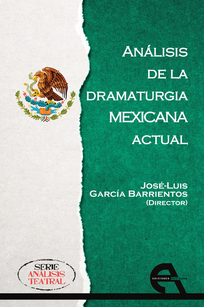 ANÁLISIS DE LA DRAMATURGIA MEXICANA ACTUAL.