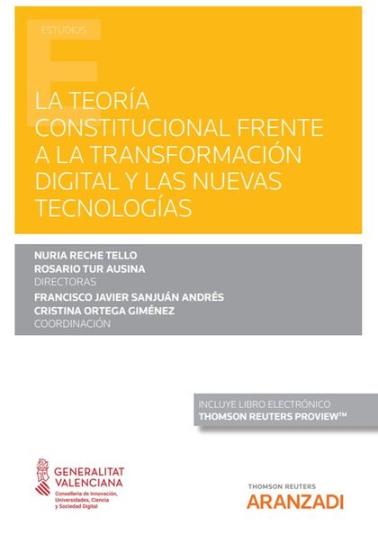 LA TEORÍA CONSTITUCIONAL FRENTE A LA TRANSFORMACIÓN DIGITAL Y LAS NUEVAS TECNOLO