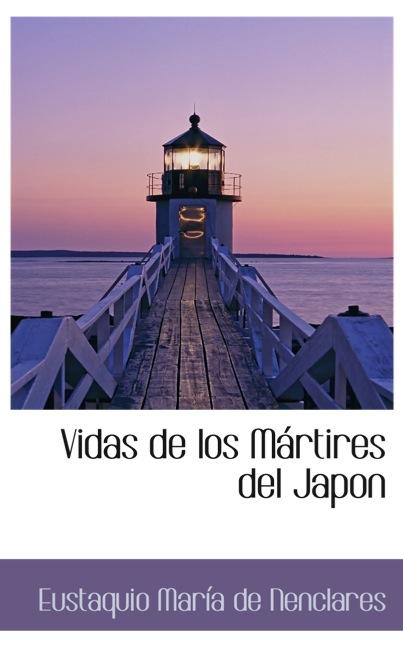 VIDAS DE LOS MÁRTIRES DEL JAPON