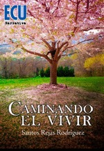 CAMINANDO EL VIVIR