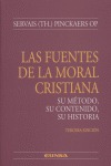 LAS FUENTES DE LA MORAL CRISTIANA, SU MÉTODO, SU CONTENIDO, SU HISTORIA