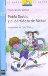 PABLO DIABLO Y EL PARTIDAZO DE FÚTBOL