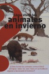 CÓMO VIVEN LOS ANIMALES DURANTE EL INVIERNO