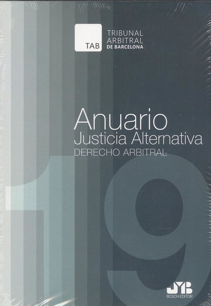 ANUARIO JUSTICIA ALTERNATIVA, NÚMERO 15, AÑO 2019                               DERECHO ARBITRA