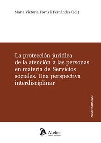 LA PROTECCIÓN JURÍDICA DE LA ATENCIÓN A LAS PERSONAS EN MATERIA DE SERVICIOS SOC