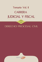 CARRERA JUDICIAL Y FISCAL. DERECHO PROCESAL CIVIL. TEMARIO VOL. II..