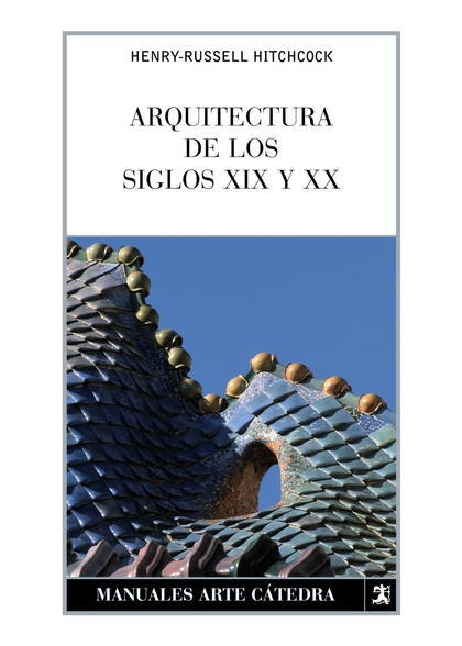 ARQUITECTURA DE LOS SIGLOS XIX Y XX.