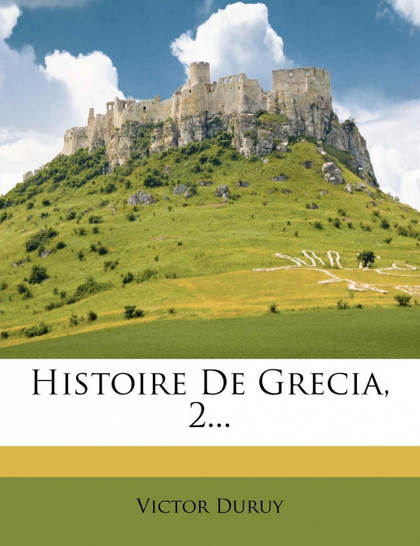 HISTOIRE DE GRECIA, 2...
