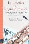 LA PRÁCTICA DEL LENGUAJE MUSICAL. LA JERARQUÍA DE LOS SONIDOS