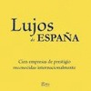 LUJO ESPAÑOL: HISTORIA, EMPRESAS Y PRODUCTOS DEL LUJO
