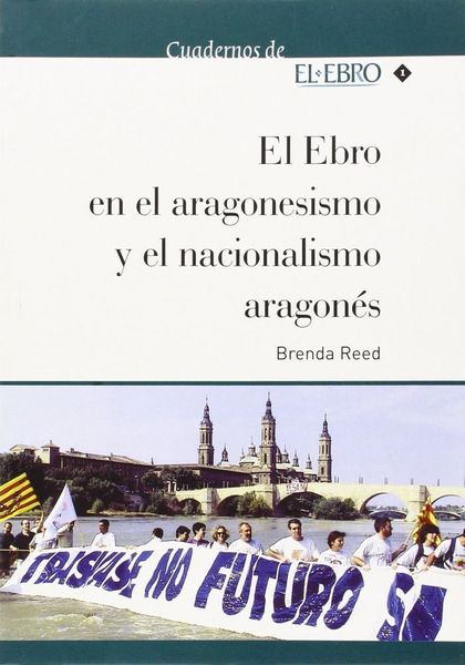 EL EBRO EN EL ARAGONESISMO Y EL NACIONALISMO ARAGONÉS
