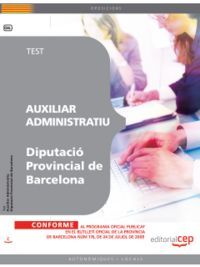 AUXILIAR ADMINISTRATIU DIPUTACIÓ PROVINCIAL DE BARCELONA. TEST