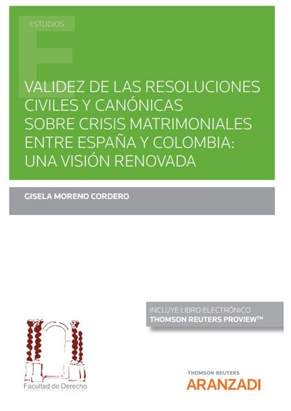 VALIDEZ DE LAS RESOLUCIONES CIVILES Y CANÓNICAS SOBRE CRISIS MATRIMONIALES ENTRE