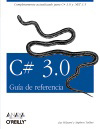C# 3.0: GUÍA DE REFERENCIA