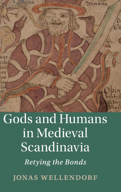 GODS AND HUMANS IN MEDIEVAL SCANDINAVIA