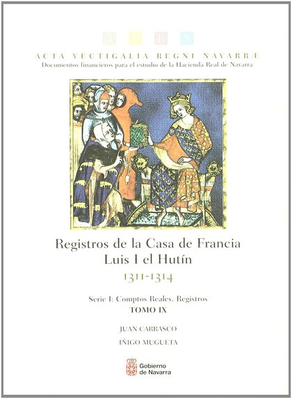 REGISTROS DE LA CASA DE FRANCIA. LUIS I EL HUTÍN, 1311-1314