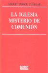LA IGLESIA, MISTERIO DE COMUNIÓN