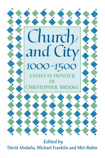 CHURCH AND CITY, 1000 1500